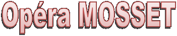 Op�ra MOSSET
